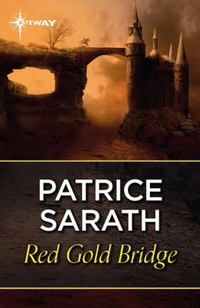 Red Gold Bridge (ebok) av Patrice Sarath