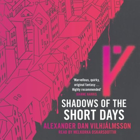 Shadows of the Short Days (lydbok) av Alexander Dan Vilhjálmsson