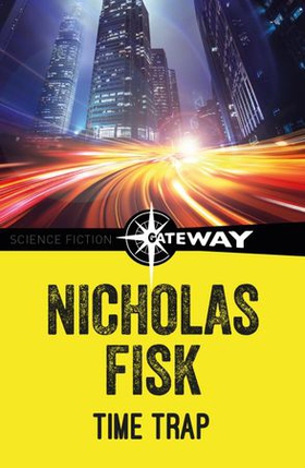 Time Trap (ebok) av Nicholas Fisk