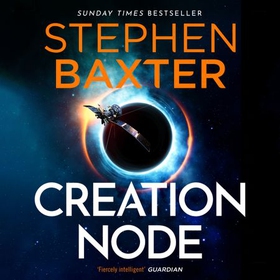 Creation Node (lydbok) av Stephen Baxter