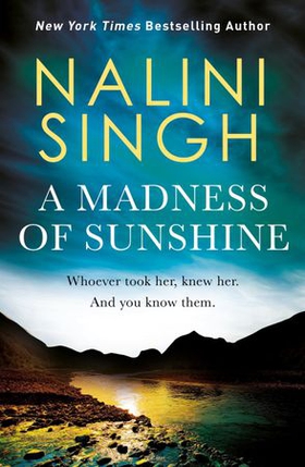 A Madness of Sunshine (ebok) av Nalini Singh