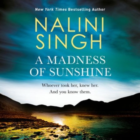 A Madness of Sunshine (lydbok) av Nalini Singh