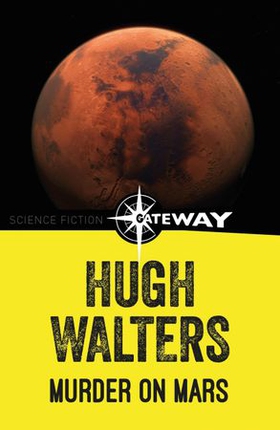 Murder on Mars (ebok) av Hugh Walters