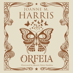 Orfeia - A modern fairytale novella from the Sunday Times top-ten bestselling author (lydbok) av Joanne Harris
