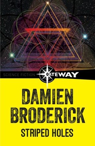 Striped Holes (ebok) av Damien Broderick