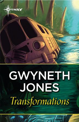 Transformations (ebok) av Gwyneth Jones