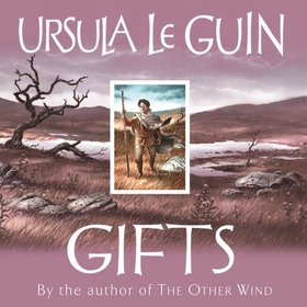 Gifts (lydbok) av Ursula K. Le Guin