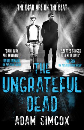 The Ungrateful Dead (ebok) av Adam Simcox