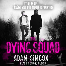 The Dying Squad (lydbok) av Adam Simcox