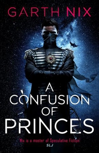A Confusion of Princes (ebok) av Garth Nix