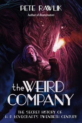 The Weird Company (ebok) av Pete Rawlik