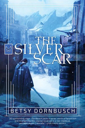The Silver Scar (ebok) av Betsy Dornbusch