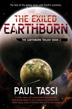 The Exiled Earthborn (ebok) av Paul Tassi