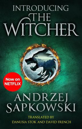 Introducing The Witcher - The Last Wish, Sword of Destiny and Blood of Elves (ebok) av Andrzej Sapkowski