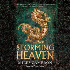 Storming Heaven - The Age of Bronze: Book 2 (lydbok) av Miles Cameron