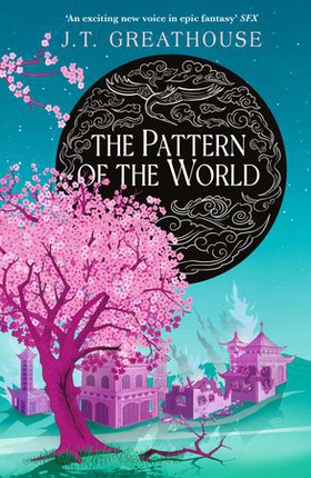 The Pattern of the World - Book Three (ebok) av J.T. Greathouse