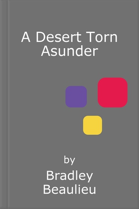 A Desert Torn Asunder (ebok) av Bradley Beaulieu