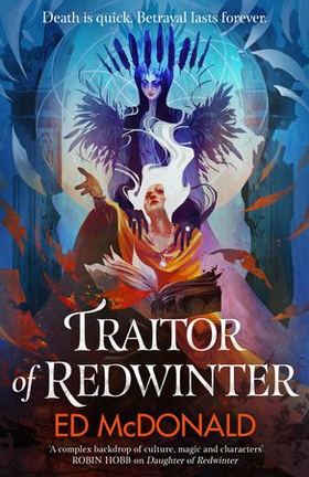 Traitor of Redwinter - The Redwinter Chronicles Book Two (ebok) av Ed McDonald