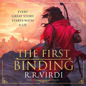 The First Binding - A Silk Road epic fantasy full of magic and mystery (lydbok) av R.R. Virdi