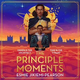 The Principle of Moments - The instant Sunday Times bestseller and first ever winner of the Future Worlds Prize (lydbok) av Esmie Jikiemi-Pearson