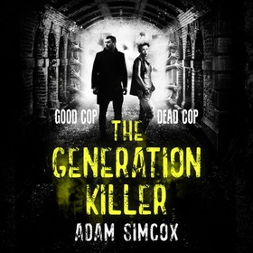 The Generation Killer (lydbok) av Adam Simcox