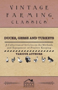 Ducks, Geese and Turkeys - A Collection of Arti