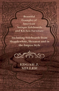 Beautiful Examples of American Antique Sideboar