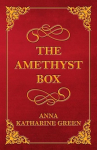 The Amethyst Box (ebok) av Anna Katharine Gre
