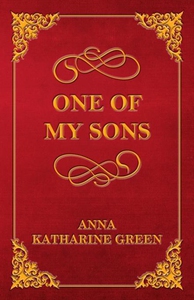 One of My Sons (ebok) av Anna Katharine Green