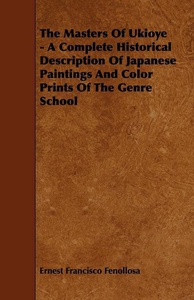 The Masters Of Ukioye - A Complete Historical D