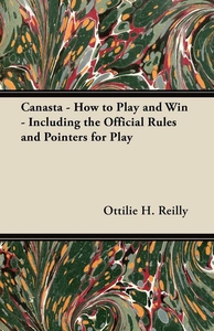 Canasta - How to Play and Win - Including the O