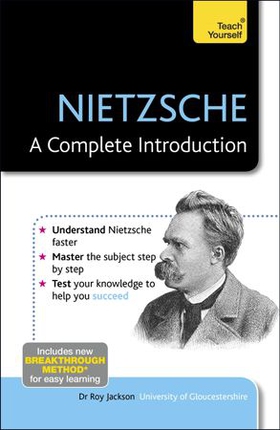 Nietzsche: A Complete Introduction: Teach Yourself (ebok) av Roy Jackson