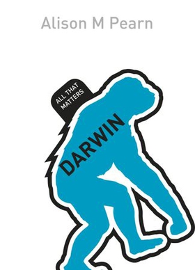 Darwin: All That Matters (ebok) av Alison Pearn