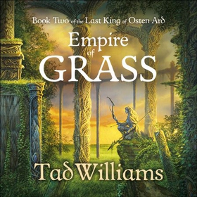 Empire of Grass - Book Two of The Last King of Osten Ard (lydbok) av Tad Williams