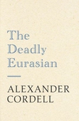 The Deadly Eurasian