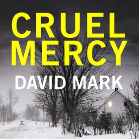 Cruel Mercy - The 6th DS McAvoy Novel from the Richard & Judy bestselling author (lydbok) av David Mark