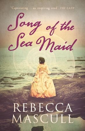 Song of the Sea Maid (ebok) av Rebecca Mascull