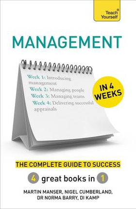 Management in 4 Weeks - The Complete Guide to Success: Teach Yourself (ebok) av Martin Manser