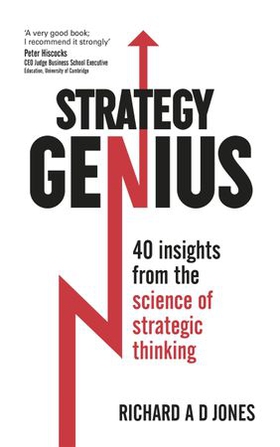Strategy Genius - 40 Insights From the Science of Strategic Thinking (ebok) av Richard A D Jones