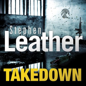 Takedown (lydbok) av Stephen Leather