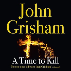 A Time To Kill (lydbok) av John Grisham