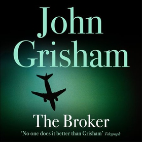 The Broker (lydbok) av John Grisham