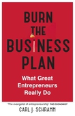 Burn The Business Plan