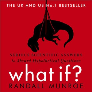 What If? (lydbok) av Randall Munroe, Ukjent
