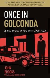 Once in Golconda (ebok) av John Brooks