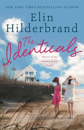 The identicals - The perfect beach read from the 'Queen of the Summer Novel' (People) (ebok) av Elin Hilderbrand