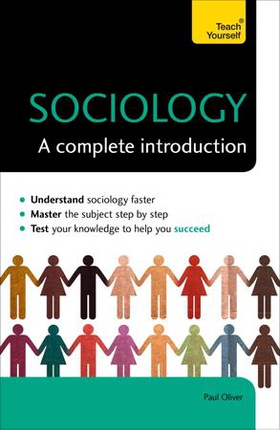 Sociology: A Complete Introduction: Teach Yourself (ebok) av Paul Oliver