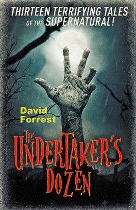 The Undertaker's Dozen (ebok) av David Forrest