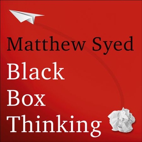 Black Box Thinking