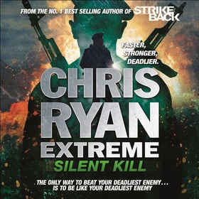 Chris Ryan Extreme: Silent Kill - Extreme Series 4 (lydbok) av Chris Ryan